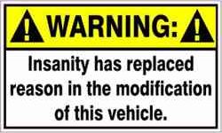 Frases para &quot;parachoque&quot;... de jeep!!!-warning-insanity.jpg